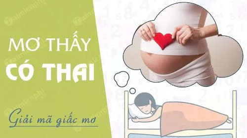 Nằm mơ có thai, có bầu báo hung hay cát, con số nào may mắn?