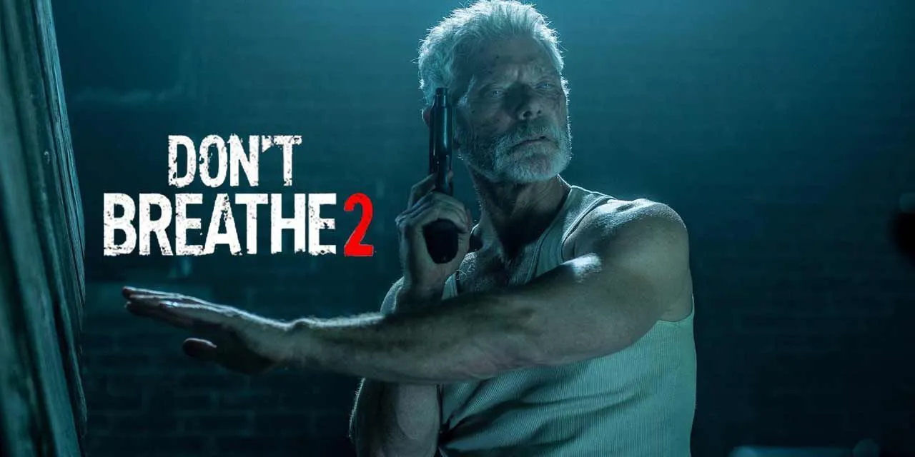 Review phim Sát nhân trong bóng tối – Don’t Breathe 2