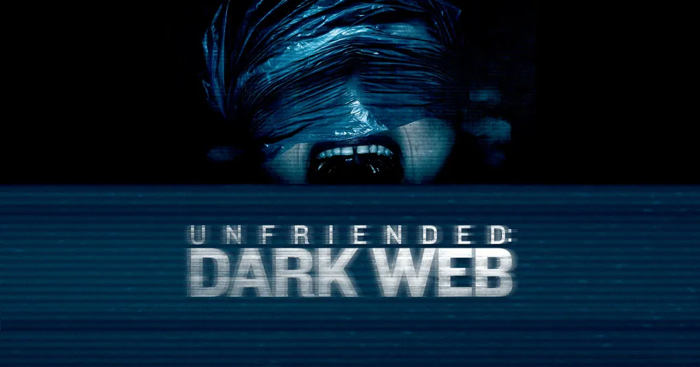 Review phim Unfriended: Dark Web (2018) – Internet thật đáng sợ!