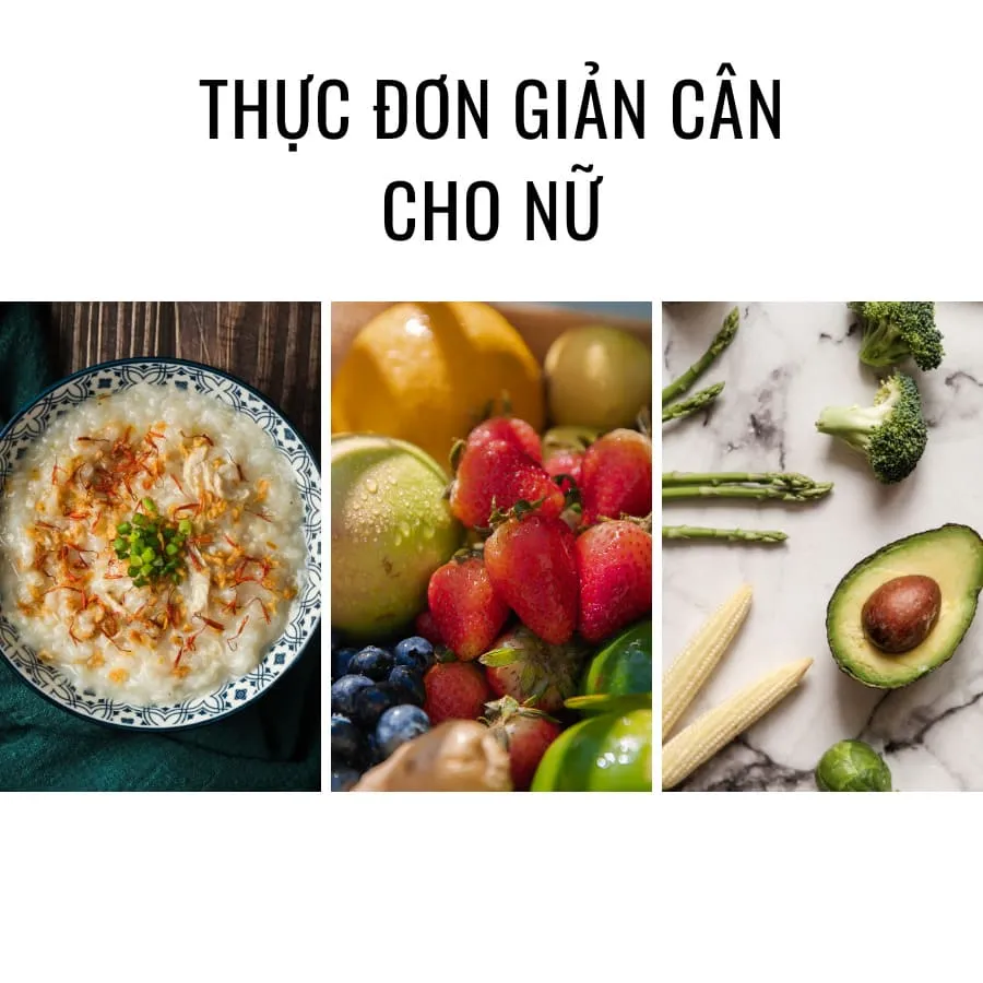 11 Thực đơn giảm cân cho nữ đảm bảo dinh dưỡng, an toàn