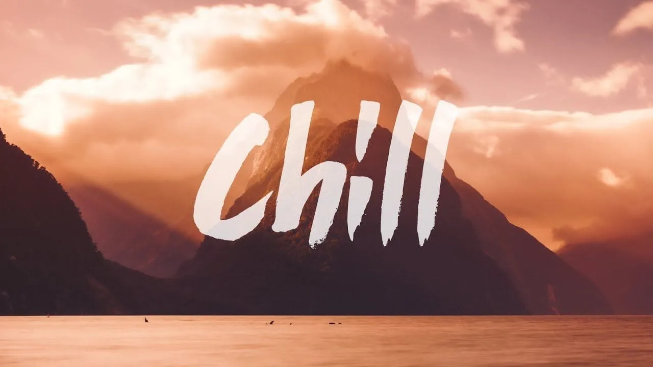 Chill là gì? Ý nghĩa của trào lưu Chill của giới trẻ hiện nay