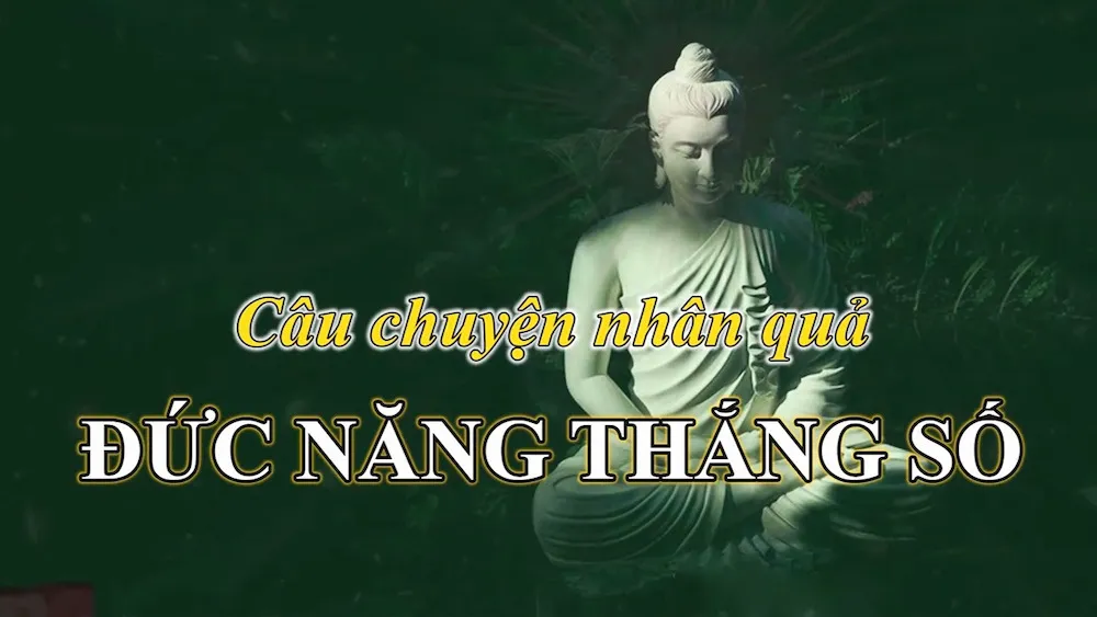 Đức năng thắng số là gì? Ý nghĩa và những câu chuyện thực tế trong cuộc sống