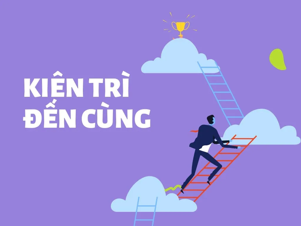 Kiên trì là gì? Đâu là bí quyết giúp rèn luyện sự kiên trì thêm hiệu quả