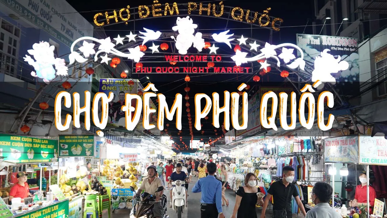 Kinh nghiệm du lịch Phú Quốc từ A – Z thú vị nhất