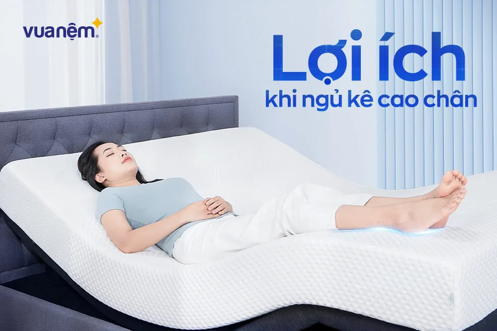 Lợi ích kê cao chân khi ngủ không phải ai cũng biết