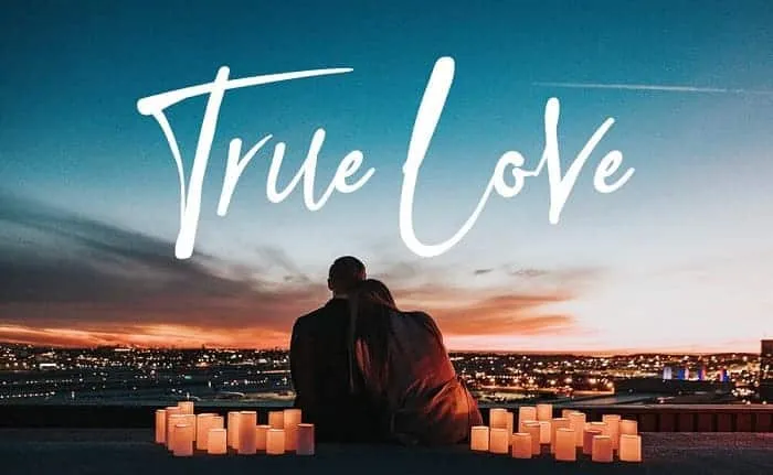 True love là gì? 6 dấu hiệu giúp bạn nhận biết True love 